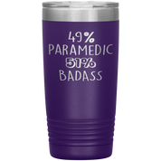 Paramedic Gift, 49% Paramedic, Badass, 20oz Tumbler, Travel mug, Coffee Tumbler, Present for Paramedic Colleague