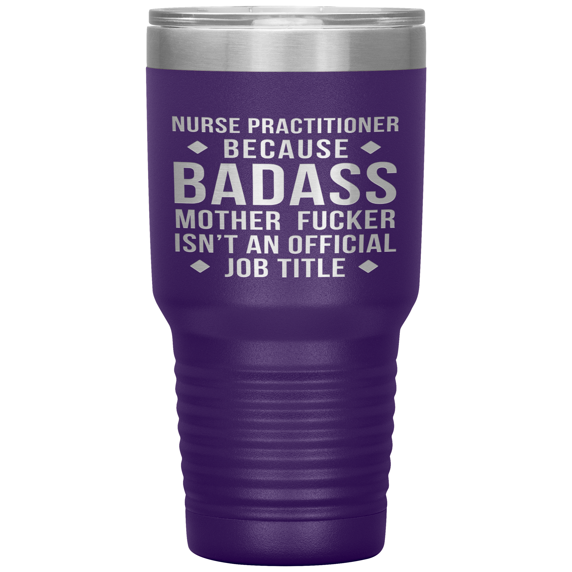 Nurse Practitioner Gift, Nurse Practitioner badass, 30oz Vacuum Tumbler, Travel mug, Coffee Tumbler, Present for Nurse Practitioner Colleague