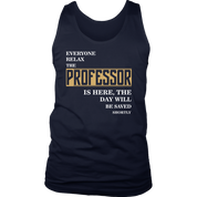 Everyone relax Professor is here