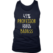 49% Professor 51$ Badass