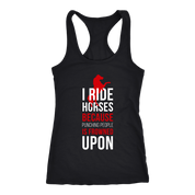 I Ride Horses