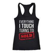 Everything I touch turns to sold