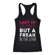 Lady in the streets but a freak in the gym