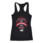 Horse, Some grandmas knit, real grandmas ride horses Gift, Birthday Present Tank Top