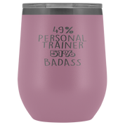 Personal Trainer Gift, 49% Personal Trainer, Badass, 12oz Tumbler, Travel mug, Coffee Tumbler, Present for Personal Trainer Colleague