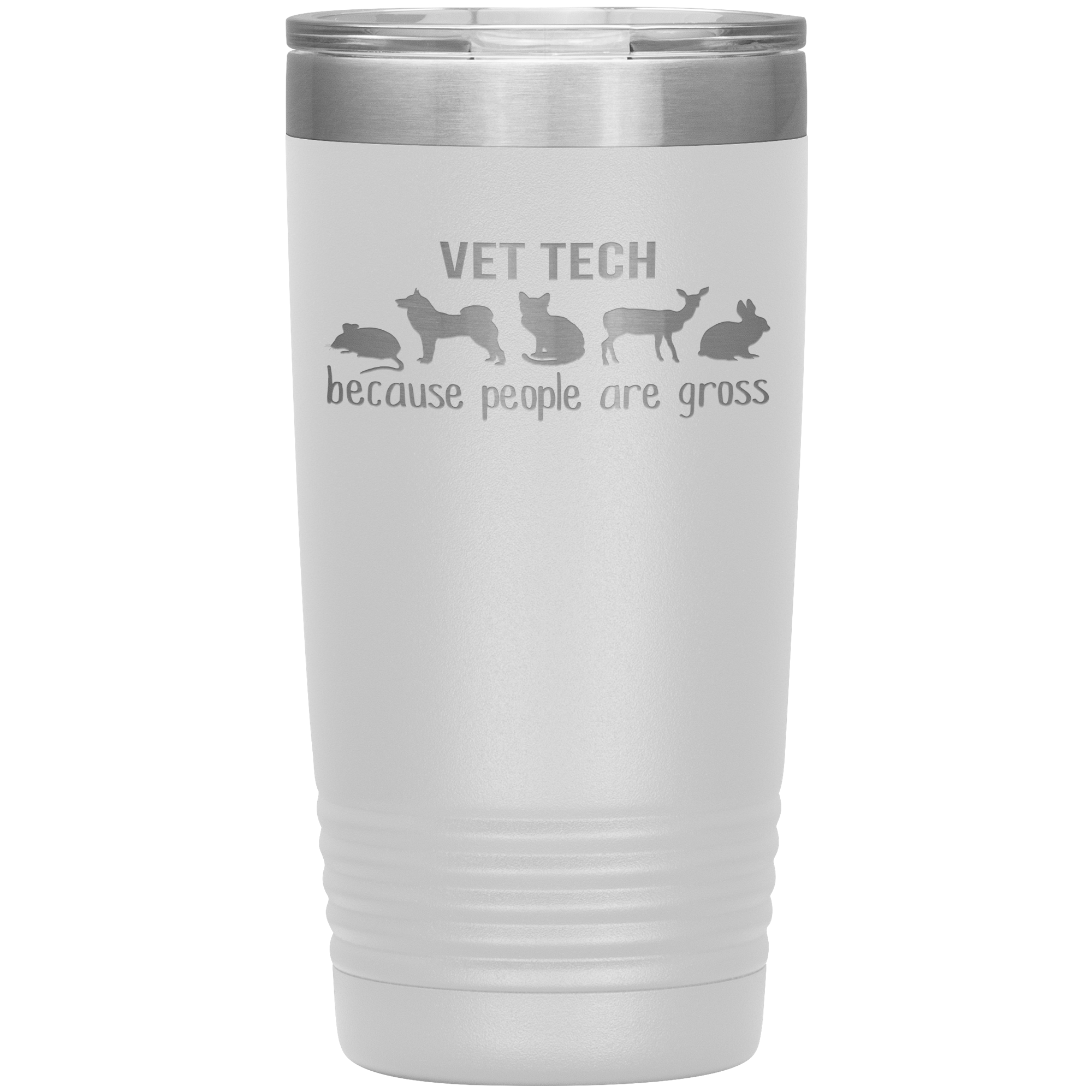 Vet tech: because people are gross 20oz Tumbler