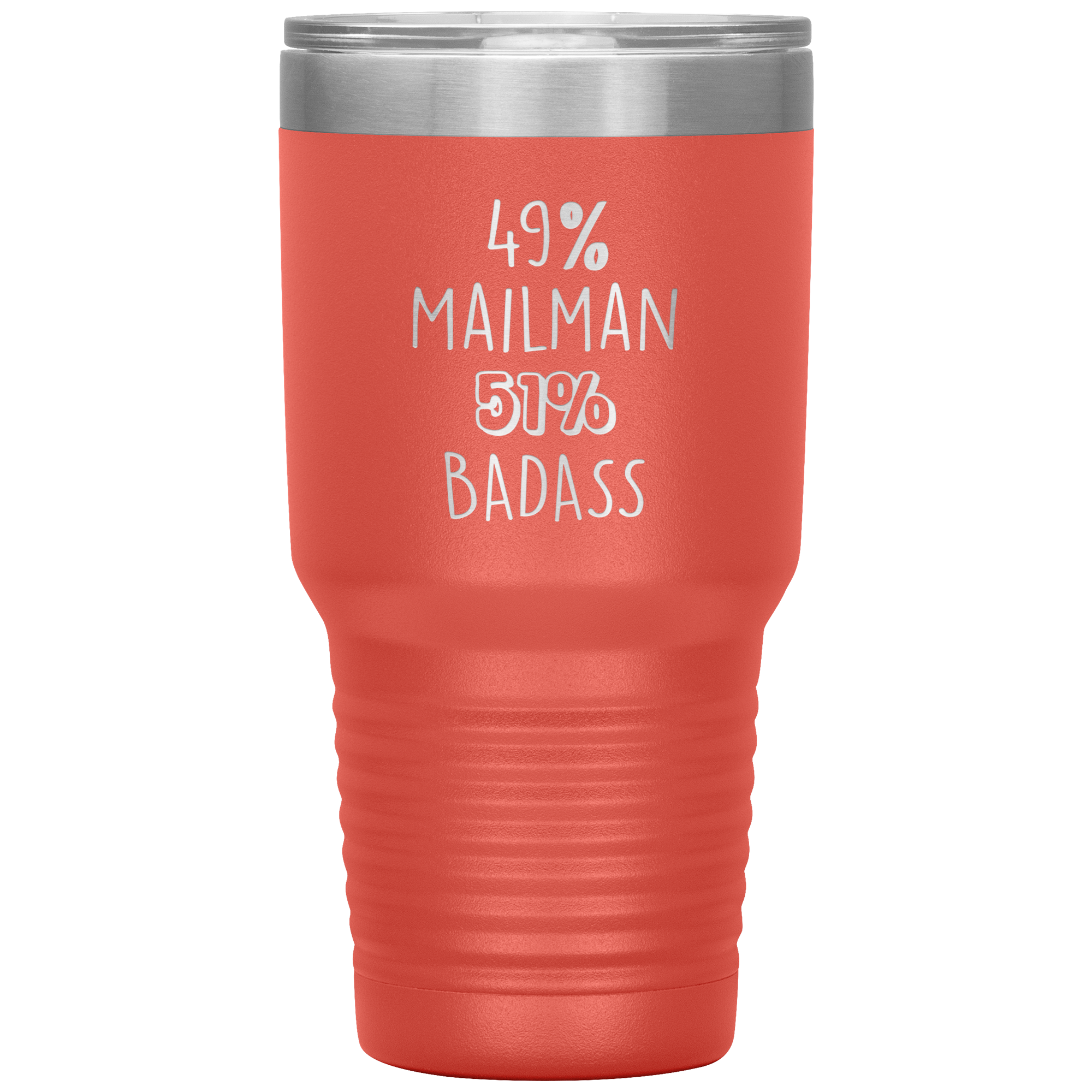 49% Mailman, Badass 30oz tumbler
