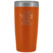 Personal Trainer Gift, 49% Personal Trainer, Badass, 20oz Tumbler, Travel mug, Coffee Tumbler, Present for Personal Trainer Colleague