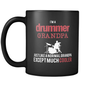 I'm a Drummer Grandpa just like a normal but cooler