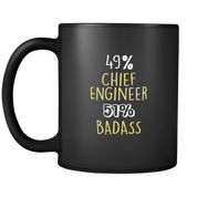 49% Chief Engineer 51% Badass