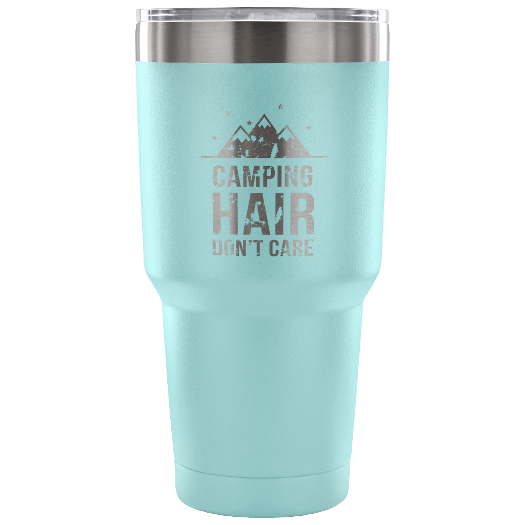 Camping hair don't care Tumbler 30oz