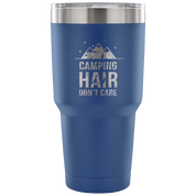 Camping hair don't care Tumbler 30oz