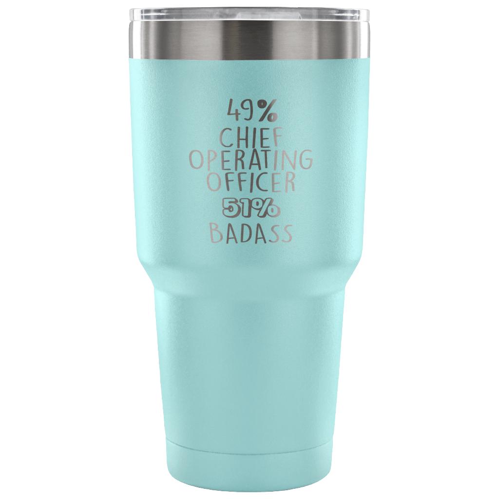 49% Chief Operating Officer, Badass Tumbler 30oz