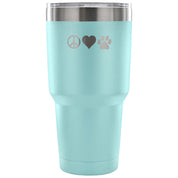 Peace, love, paws Tumbler 30oz