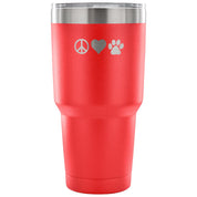 Peace, love, paws Tumbler 30oz