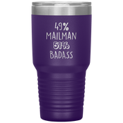 49% Mailman, Badass 30oz tumbler