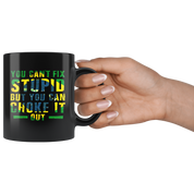 Mug Brazilian Jiu Jitsu BJJ You can't fix stupid but you can choke it out mug - BJJ Coffee Cup BJJ Coffee Mug (11oz) Black