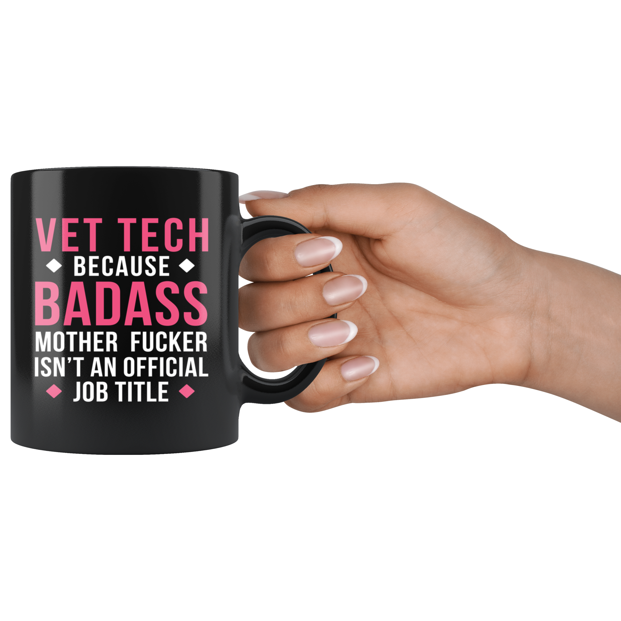 Mug Vet Tech gifts Vet Tech mug - Badass Vet Tech mug - Vet Tech coffee mug Vet Tech coffee cup (11oz) Black