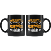 Mug Motorcycle Motorcycle Gifts - My motorcycle is calling and I must go mug - Motorcycle Mug Motorcycle Coffee Mug (11oz) Black