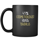 49% Cosmetologist 51% Badass