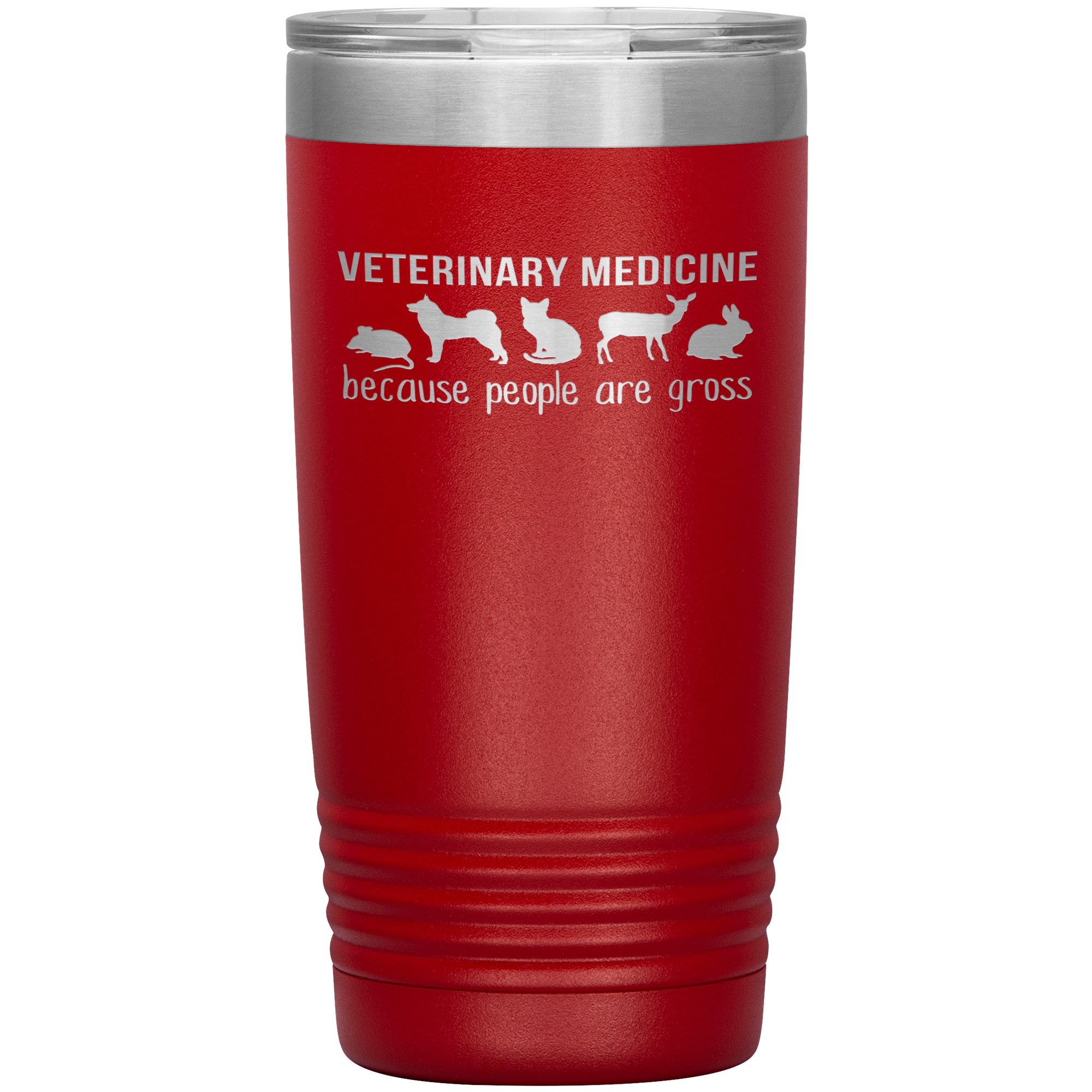Veterinary Gift, Veterinary medicine: because people are gross, 20oz Vacuum Tumbler, Travel mug, Coffee Tumbler, Tea Tumbler