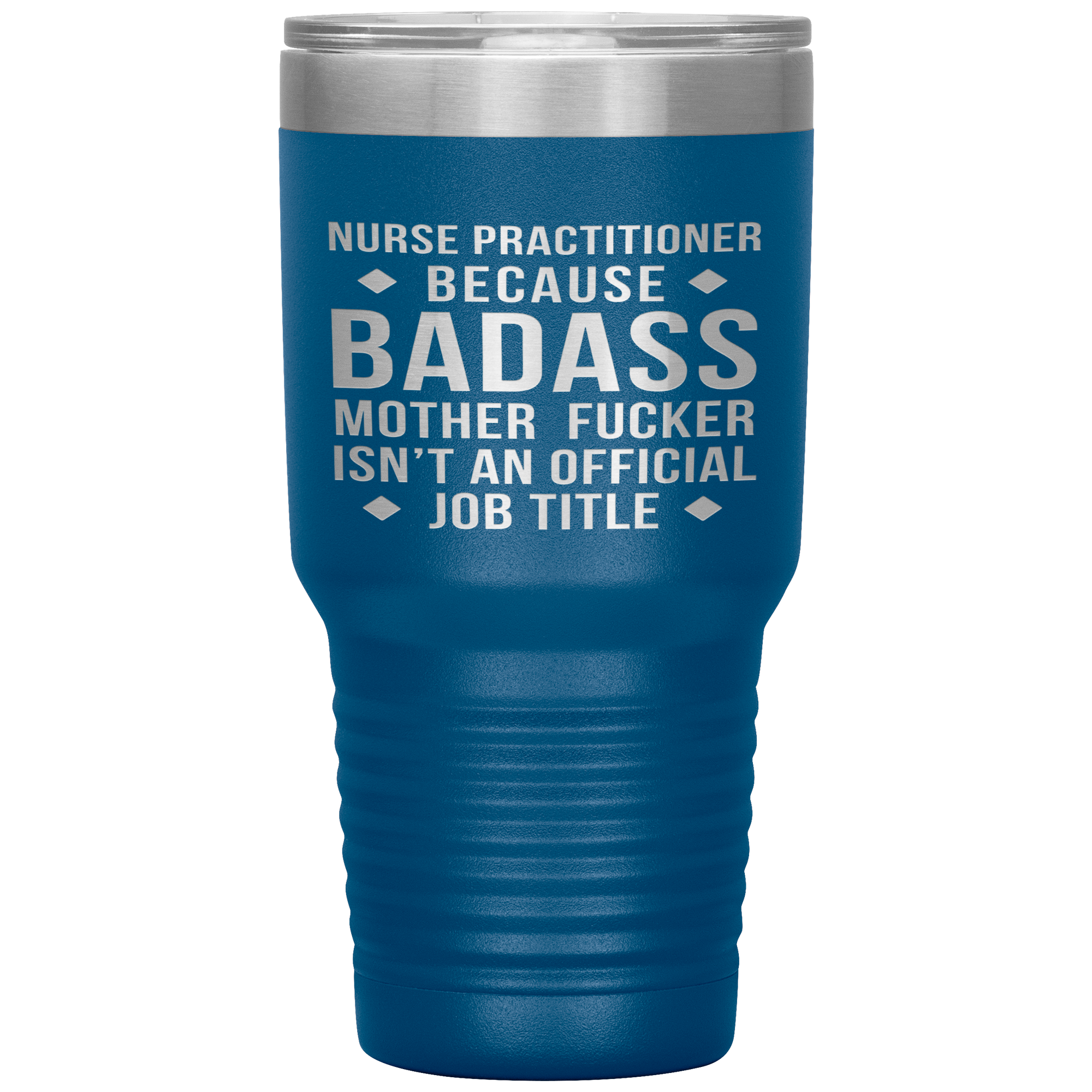 Nurse Practitioner Gift, Nurse Practitioner badass, 30oz Vacuum Tumbler, Travel mug, Coffee Tumbler, Present for Nurse Practitioner Colleague