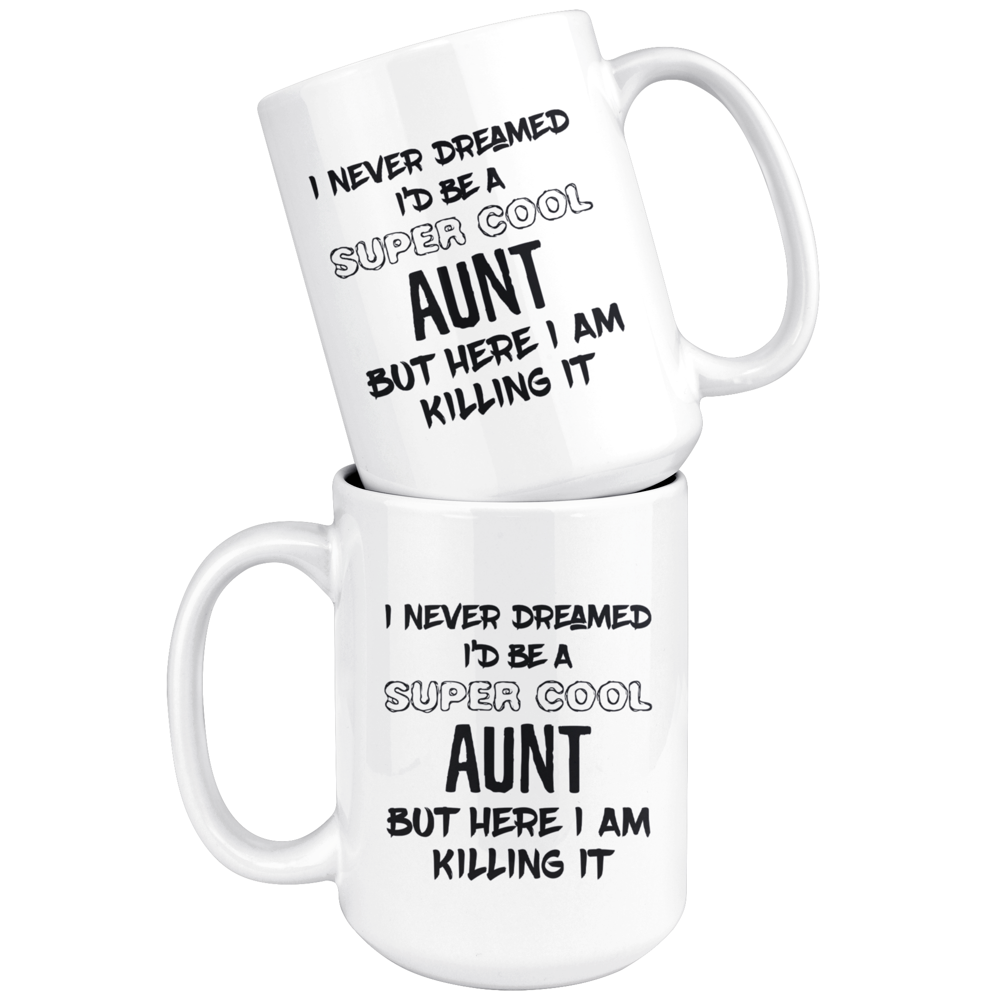 I Never Dreamed I'd Be A Super Cool Aunt But Here I Am Killing It