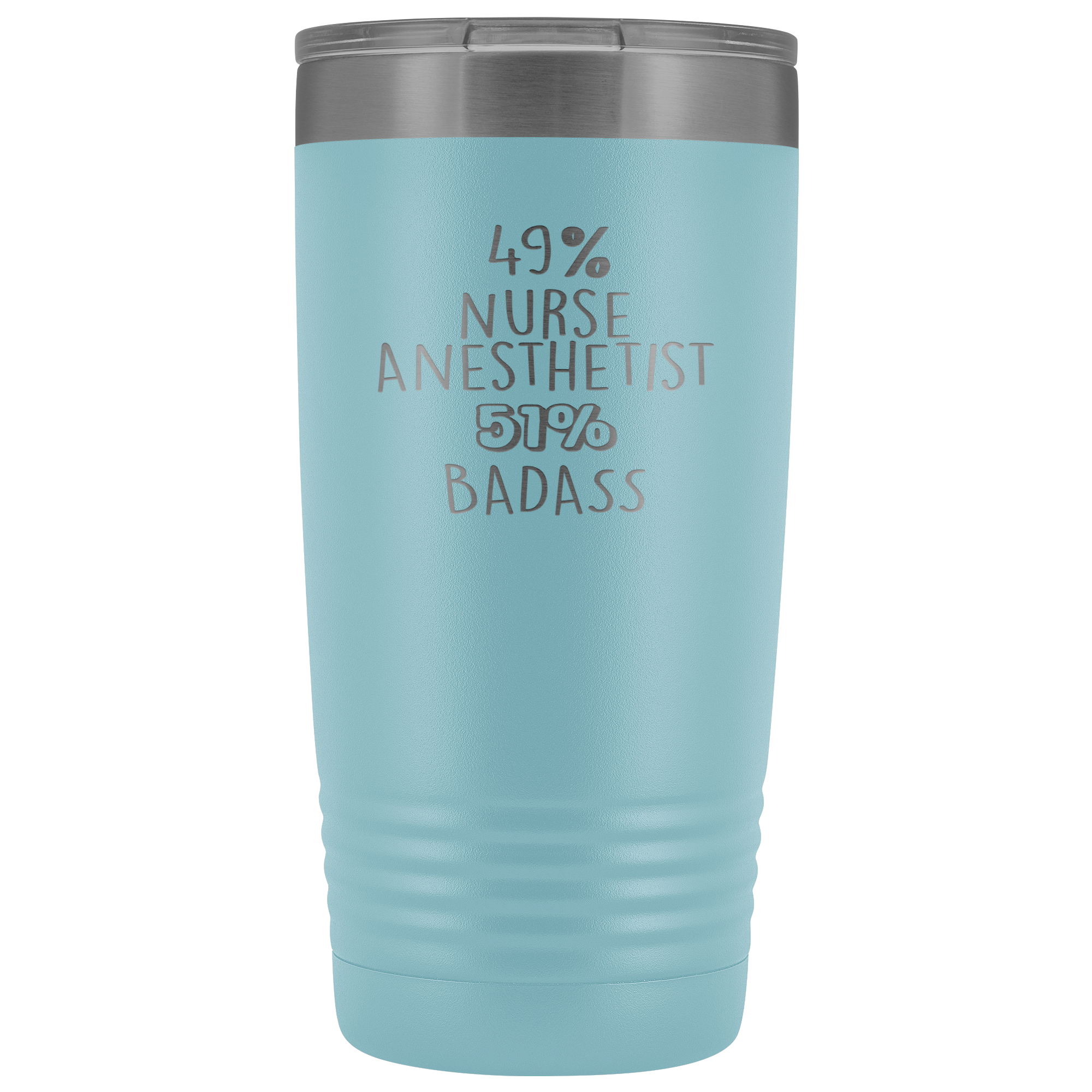 Nurse Anesthetist Gift, 49% Nurse Anesthetist, Badass, 20oz Vacuum Tumbler, Travel mug, Coffee Tumbler, Present for Nurse Anesthetist Colleague