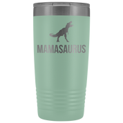 Mother's Day Gift, Mamasaurus, 20oz Tumbler, Travel mug, Coffee Tumbler, Tea Tumbler