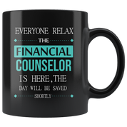 Financial counselor Everyone relax Gift,  Black Mug