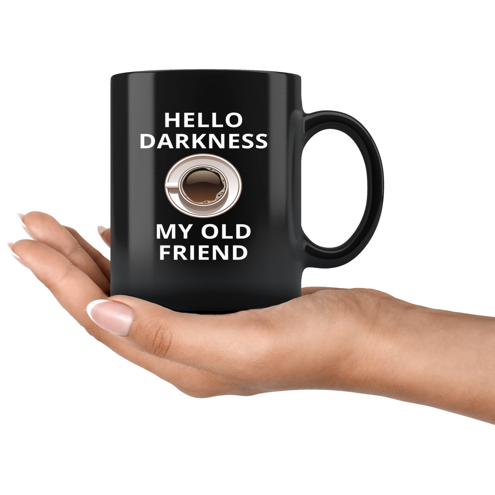 Coffee Hello darkness my old friend Gift, Christmas, Birthday Present Black Mug