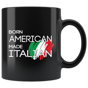 Italy Gift Mug-Born American made Italian-Christmas Gift, Birthday Present for Italian Black Coffee Mug, Tea Cup