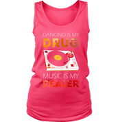 Techno Dancing is my drug, music is my dealer Tank Top Gift, Birthday Present