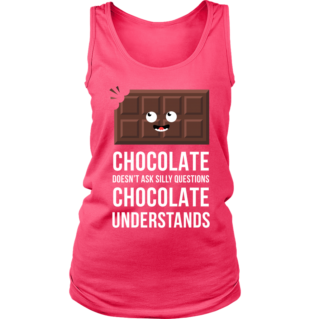 Chocolate doesn't ask questions
