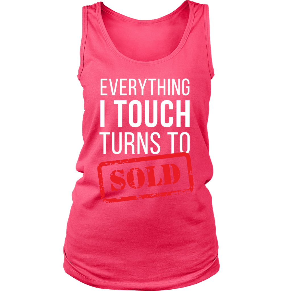 Everything I touch turns to sold