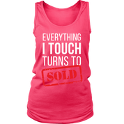 Everything I touch turns to sold