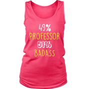 49% Professor 51$ Badass