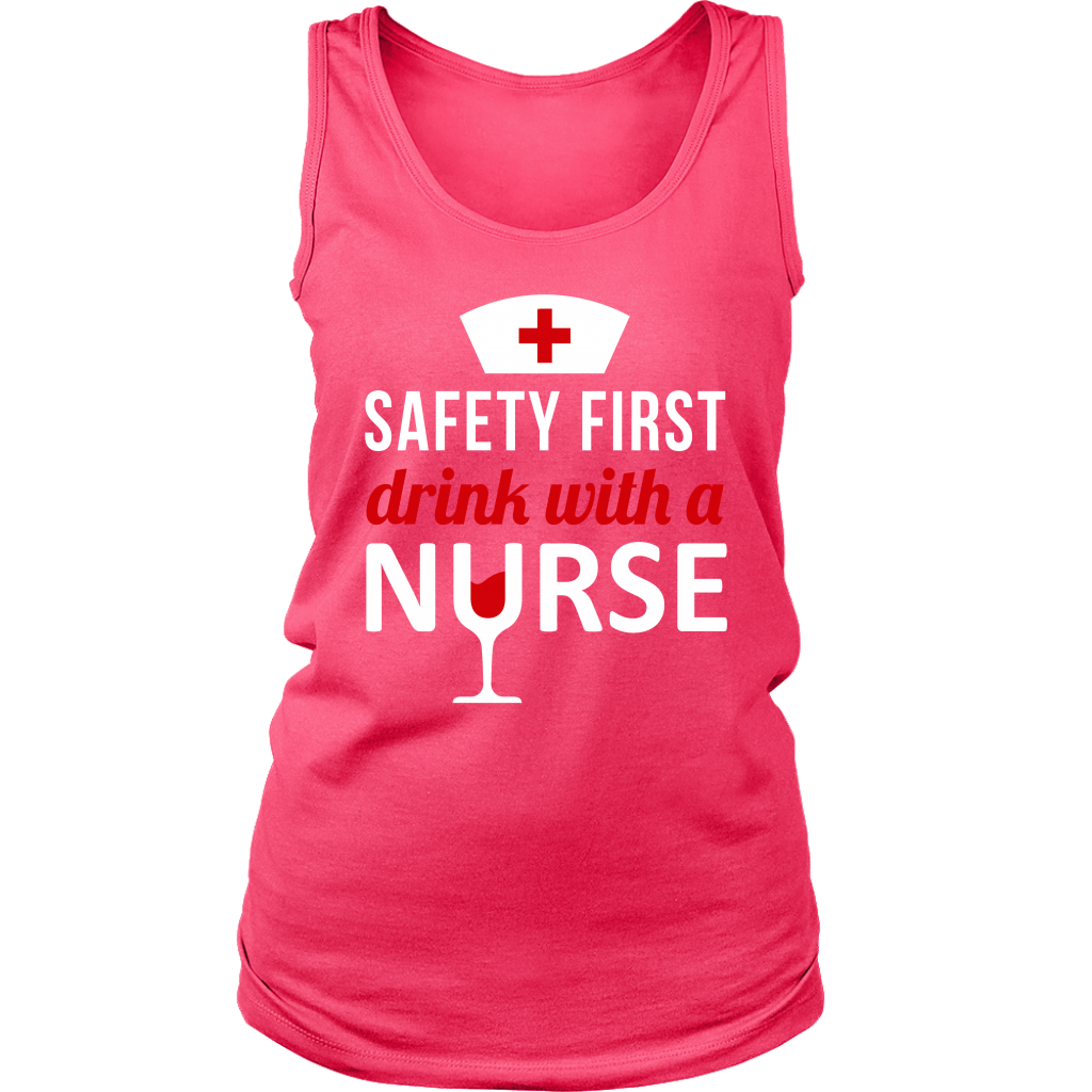 Nurse Safety first, drink with a nurse Gift, Birthday Present, Racerback, Tank Top, Summer Apparel
