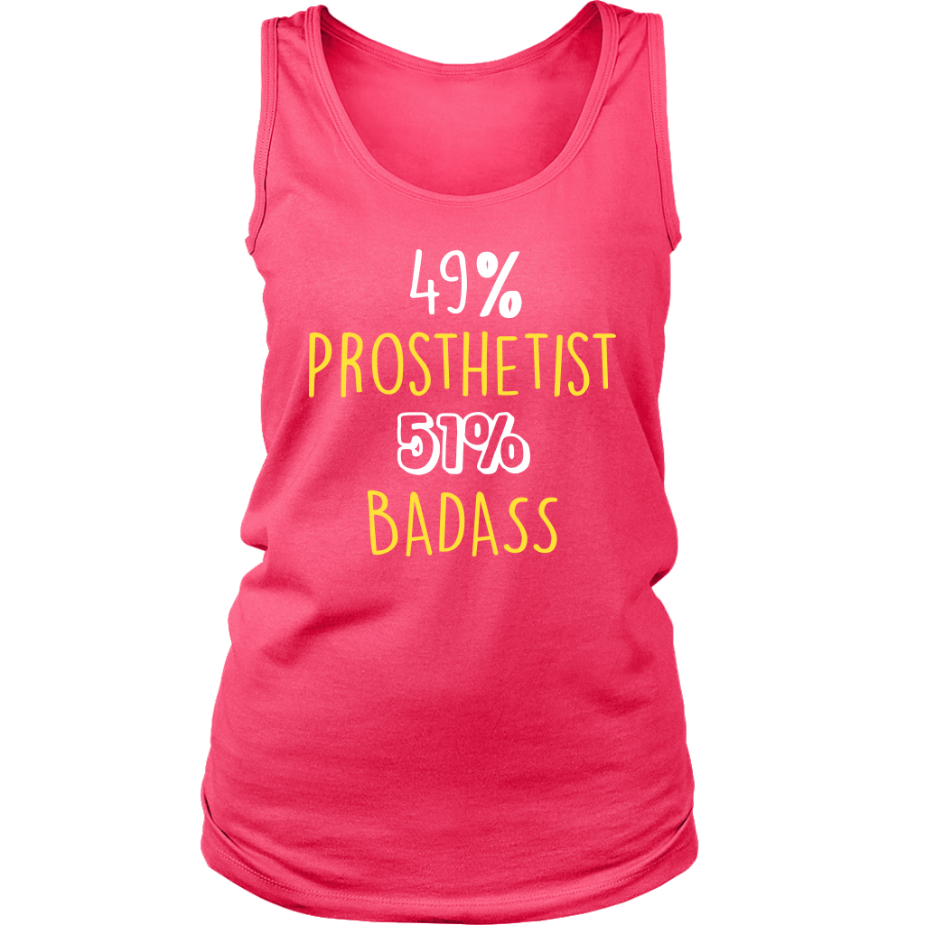 Prosthetist Gift,49% Prosthetist, Badass Woman's tank top, Racerback, Mens Tank top, Colleague gift, Profession, Summer Apparel