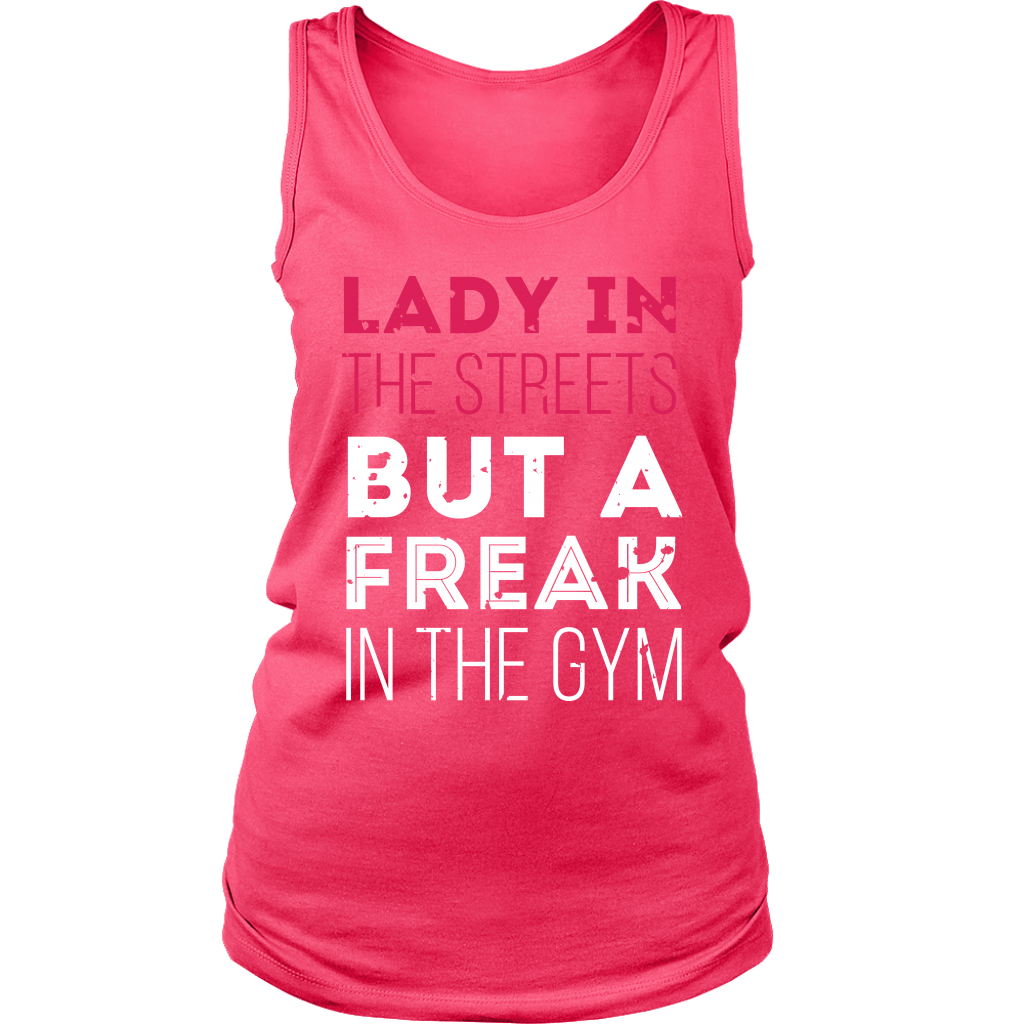 Lady in the streets but a freak in the gym