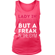 Lady in the streets but a freak in the gym