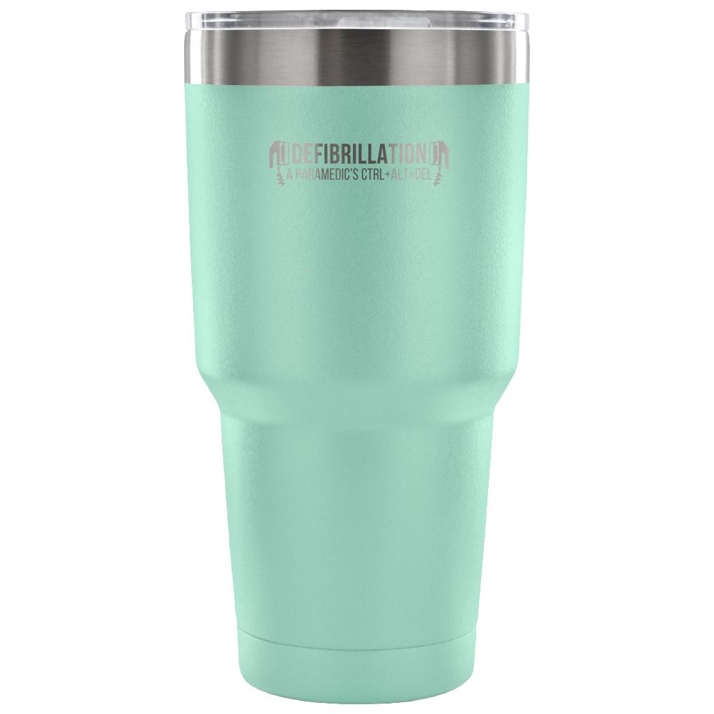 Defibrillation - a paramedic's ctrl+alt+del Tumbler 30oz