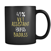 49% Vet Assistant 51% Badass