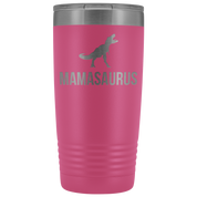 Mother's Day Gift, Mamasaurus, 20oz Tumbler, Travel mug, Coffee Tumbler, Tea Tumbler