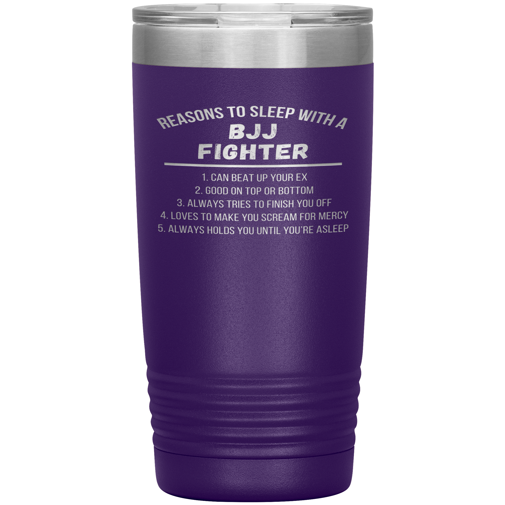 BJJ Gift, Reasons to sleep with a BJJ fighter, 20oz Tumbler, Travel mug, Coffee Tumbler, Tea Tumbler