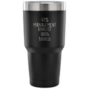 49% Management Analyst, Badass Tumbler 30oz