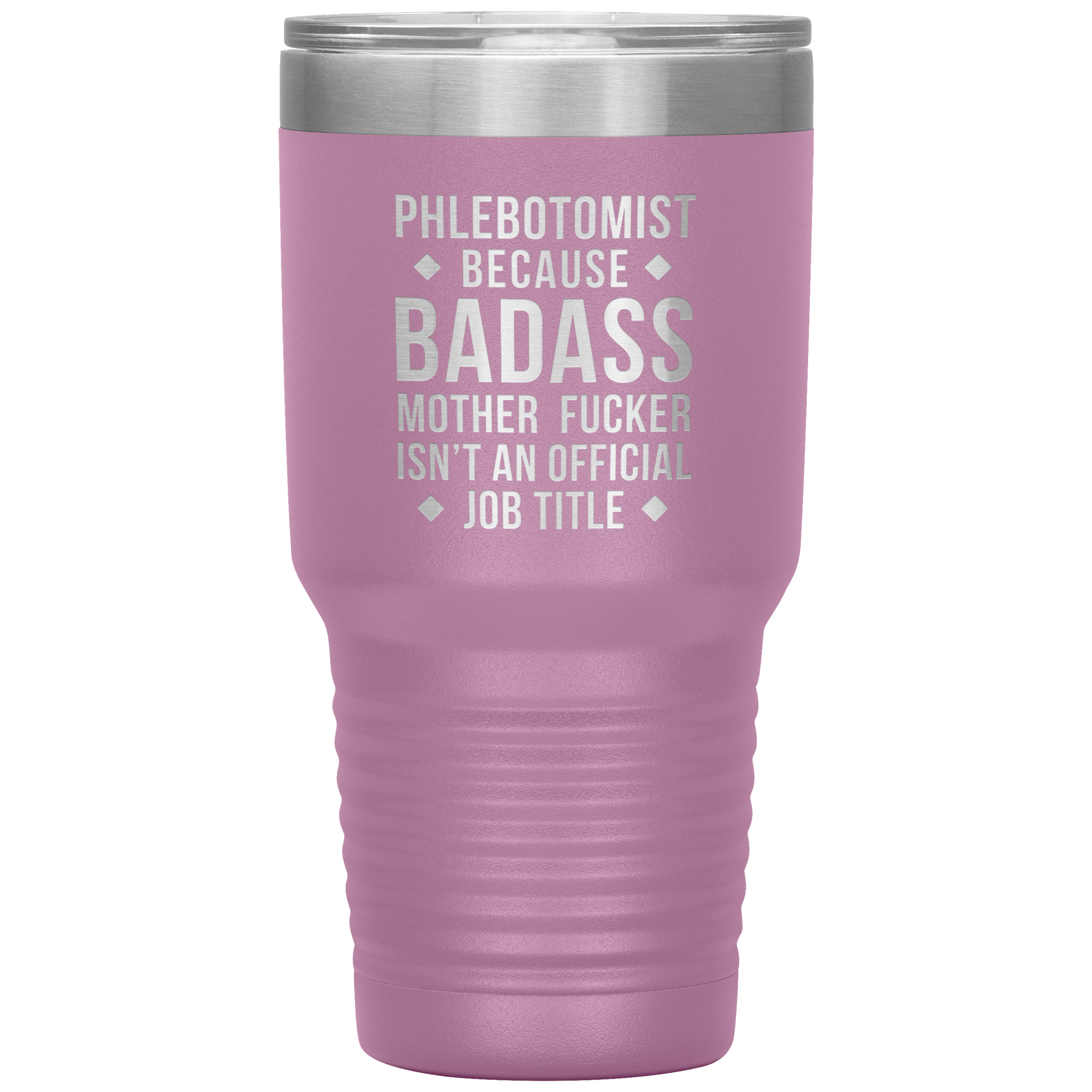 Phlebotomist badass 30oz Vacuum Tumbler