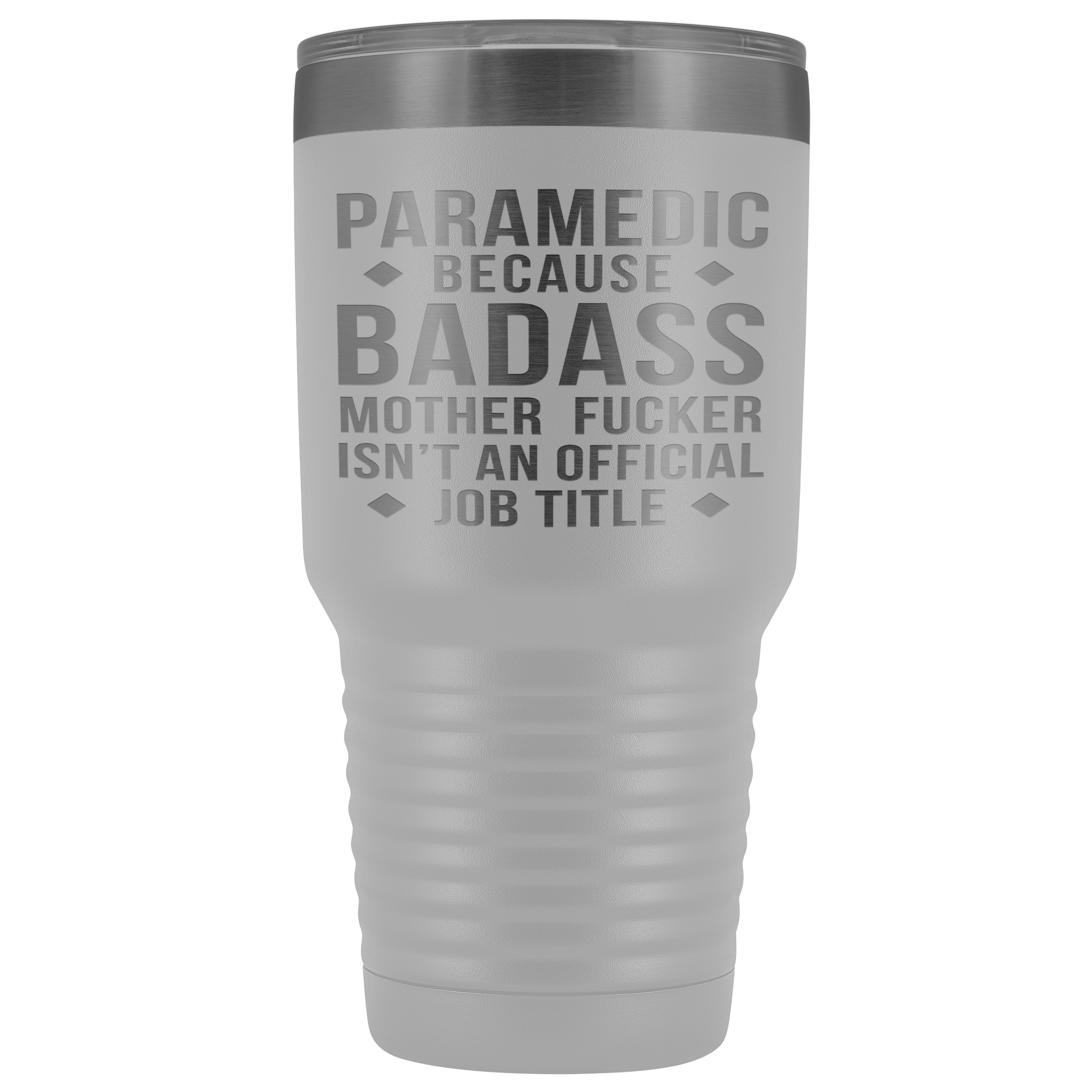 Paramedic Gift, Paramedic badass, 30oz Vacuum Tumbler, Travel mug, Coffee Tumbler, Present for Paramedic Colleague