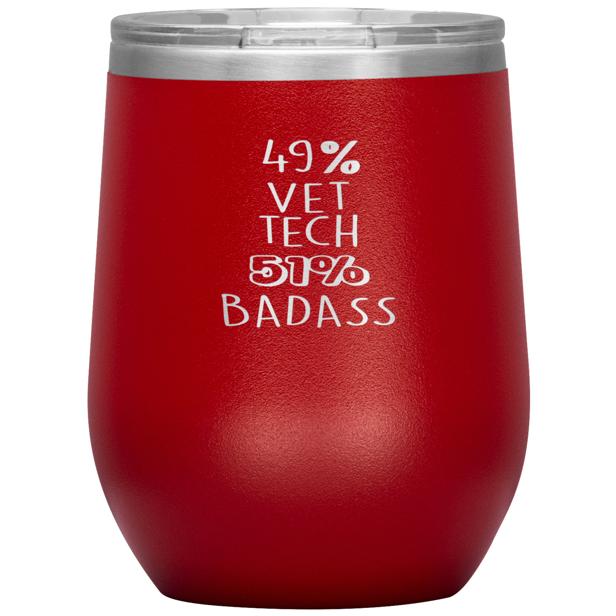 Vet tech Gift, 49% Vet tech, Badass, 12oz Tumbler, Travel mug, Coffee Tumbler, Present for Vet tech Colleague