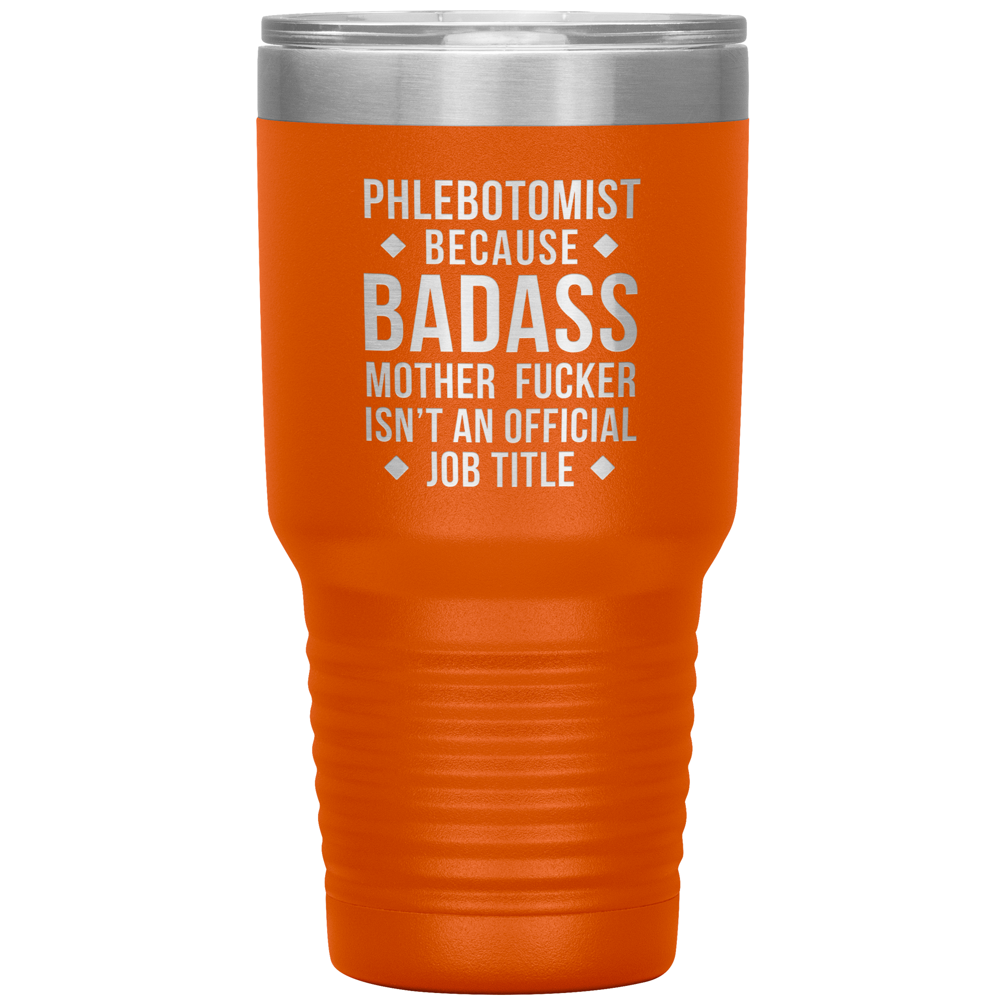 Phlebotomist badass 30oz Vacuum Tumbler